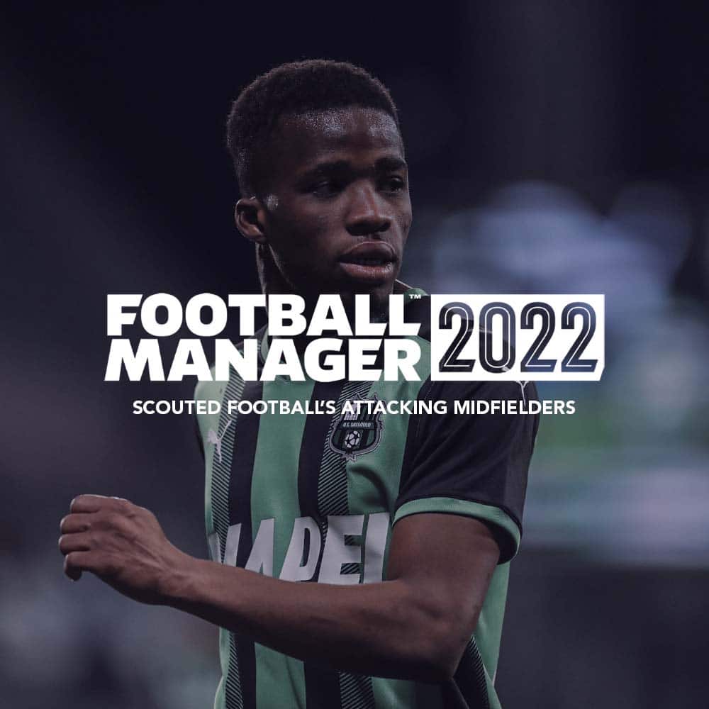 Scouted Football's best young FM22 attacking midfielders